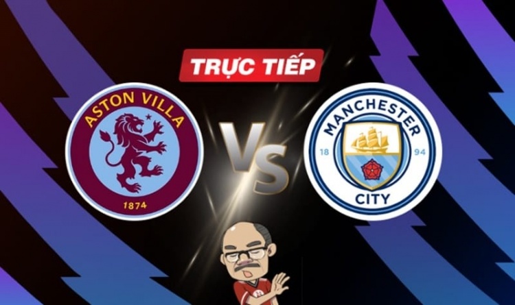 Trực tiếp bóng đá Aston Villa vs Man City, 03h15 ngày 07/12: Khó khăn cho nhà ĐKVĐ